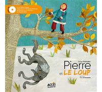 Pierre et le loup Un livre-CD grand format pour petits et grands pour découvrir ou redécouvrir le chef d’œuvre musical de Serge Prokofiev - Elisa Granowska - Acces Editions - cartonné - Comptine, chan