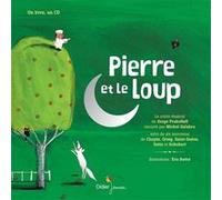 Pierre et le loup (version enrichie) Sergei Sergeyevich Prokofiev (Compositeur), Eric Battut (Illustration), Michel Galabru (Narrateur)