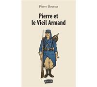 Pierre et le vieil Armand Pierre Boursot (Auteur)