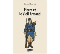 Pierre et le vieil Armand - Pierre Boursot - Fauves Eds - broché - Roman