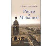 Pierre Et Mohamed - Pierre Et Moi - Algérie, 1er Août 1996