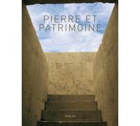 Pierre et patrimoine: Connaissance du bâti ancien