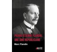 Pierre-Etienne Flandin, une âme républicaine