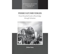 Pierre Fatumbi Verger: From Detached Look to Knowledge through Initiation