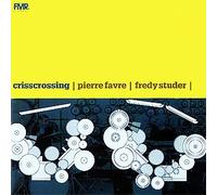 Pierre Favre & Fredy Studer - Crisscrossing [Import]