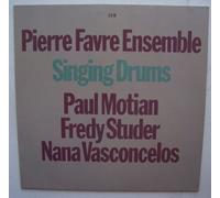 Pierre Favre - Singing Drums-