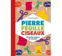 Pierre feuille ciseaux 140 grilles logiques de chifoumi - Michaël Dugaleix - Gremese - broché - Livre-jeu