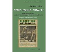 Pierre, Feuille, Ciseaux ! Alger, 20 août 1965, la discrète mise au pas de Révolution africaine - Christian Pheline - Du Croquant - broché - Essai