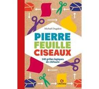 Pierre Feuille Ciseaux - 140 Grilles Logiques De Chifoumi