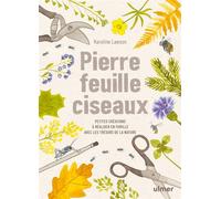 Pierre, feuille, ciseaux - Petites créations à réaliser en famille avec les trésors de la nature - Karoline Lawson - Eugen Ulmer Eds - broché - Guide