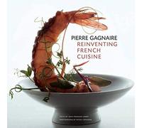 Pierre Gagnaire: Reinventing French Cuisine