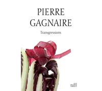 Pierre Gagnaire / Transgressions - Dialogue avec C.Flohic - Pierre Gagnaire - Les Ateliers D'argol - broché - Essai