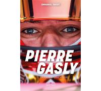 Pierre Gasly L'audace à pleine vitesse - Emmanuel Touzot - Talent Sport - broché - Récit