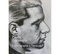 Pierre Gassmann, la photographie à l'épreuve