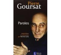 Pierre Goursat - Paroles - Rassemblées et présentées par Martine Catta