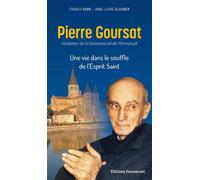 Pierre Goursat Une vie dans le souffle de l'Esprit Saint - Francis Kohn - Emmanuel Eds De L' - broché - Essai