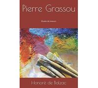 Pierre Grassou: Études de moeurs