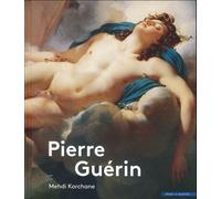 Pierre Guérin 1774 - 1833 - Mehdi Korchane - Mare & Martin - relié - Beau livre