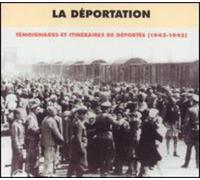 Pierre Guerin - La Déportation: Témoignages et Itinéraires de Déportés - 1942 - 1945 (Coffret 4 CD + Livret de 88 pages)