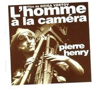 Pierre Henry - Le'homme a La Camera De Dziga [Import]