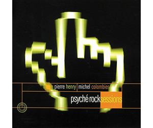 Pierre Henry & Michel Colombier - P. Henry - Psyche Rock Sessions
