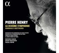 Pierre Henry – La Dixième Symphonie – Hommage à Beethoven