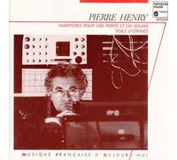 Pierre Henry - Variations Pour Une Porte Et Un Soupir / Voile D'Orphée