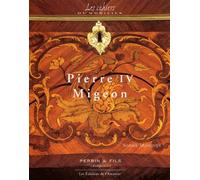 Pierre Iv Migeon. 1696-1758, Au Coeur D'Une Dynastie D'Ebenistes Parisiens