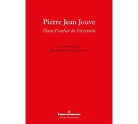 Pierre Jean Jouve : dans l'atelier de l'écrivain - Dorothée Catoen-Cooche - Hermann - broché - Essai