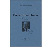 Pierre Jean Jouve: La quête intérieure