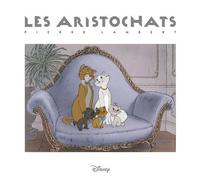 Pierre Lambert : Les Aristochats - Pierre Lambert - Huginn & Muninn - broché - Beau livre