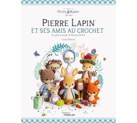 Pierre Lapin et ses amis au crochet Le petit monde de Beatrix Potter - Carla Mitrani - Eyrolles - broché - Guide