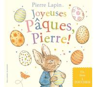 Pierre Lapin - Joyeuses Pâques, Pierre !