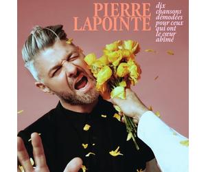 Pierre Lapointe - Pierre Lapointe - Dix Chansons Démodées Pour Ceux Qui Ont Le Coeur Abîmé