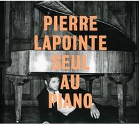 PIERRE LAPOINTE - Seul Au Piano
