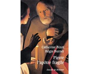 Pierre, l'apôtre fragile