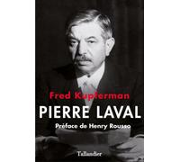 Pierre Laval - Fred Kupferman - Tallandier - broché - Biographie