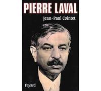 Pierre Laval - Jean-Paul Cointet - Fayard - broché - Livre