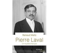Pierre Laval - Un Mystère Français