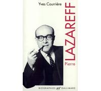 Yves Courrière – Pierre Lazareff ou Le vagabond de l'actualité – Gallimard