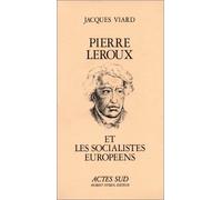 Pierre Leroux Et Socialistes Europe.
