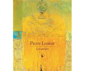 Pierre Lesieur Les ateliers - Patrick Mauriès - Gallimard - relié - Monographie