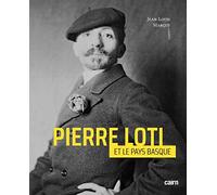 Pierre Loti et le Pays Basque