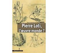 Pierre Loti, l'oeuvre monde ? LES INDES SAVANTES (Auteur)