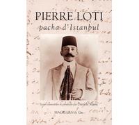 Pierre Loti : Pacha d'Istanbul