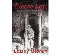 Pierre Loti: Portrait of an Escapist
