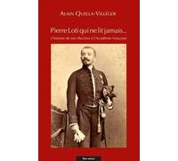 Pierre Loti qui ne lit jamais… - L'histoire de son élection
