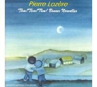 Pierre Lozère - Tam Bonnes Nouvelles