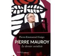 Pierre Mauroy Pierre-Emmanuel Guigo (Auteur)