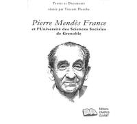 Pierre Mendès France Et L'université Des Sciences Sociales De Grenoble
